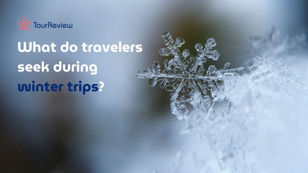 travelers seek during winter trips
