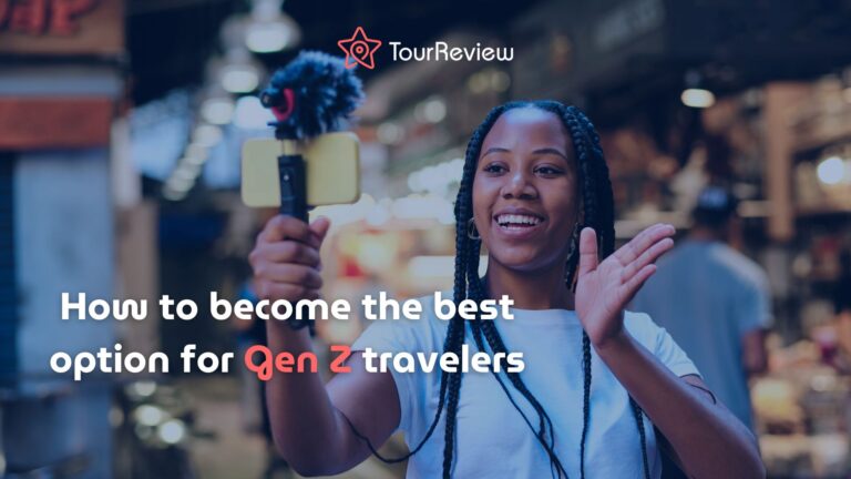Become the best option for Gen Z travelers