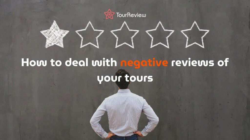 How to deal with negative reviews of you tours